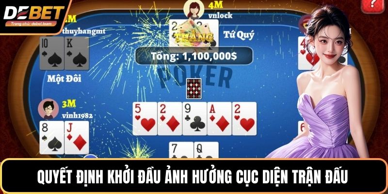 Quyết định khởi đầu ảnh hưởng cục diện trận đấu